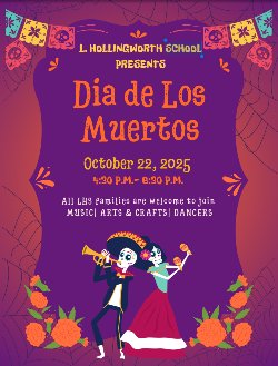 Picture of the Dia de Los flyer, October 22, 4:30 PM to 6:30 PM. Period. All LHS families are welcome to join.
